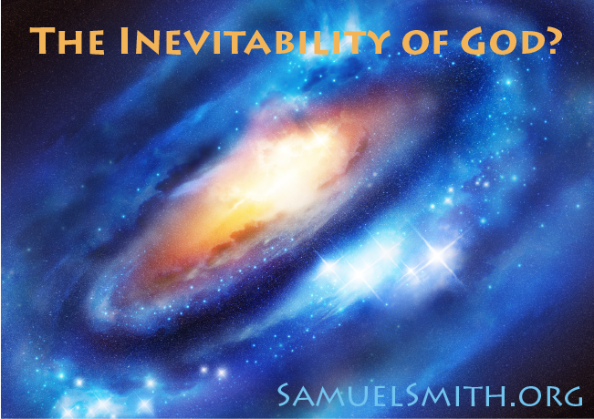 The Inevitability of God?